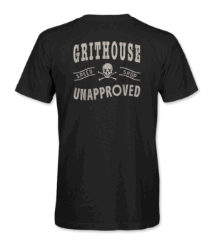 Grithouse Speed Shop Unapproved